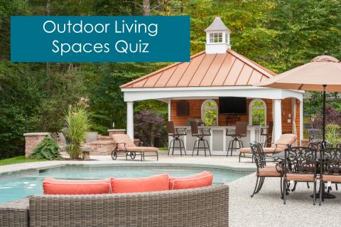 Outdoor Living Spaces Quiz